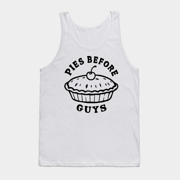 Pies before guys Tank Top by CreativeSage